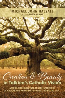 Front cover_Creation and Beauty in Tolkien's Catholic Vision