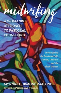 Couverture_Midwifing--A Womanist Approach to Pastoral Counseling