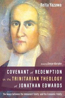 Front cover_Covenant of Redemption in the Trinitarian Theology of Jonathan Edwards