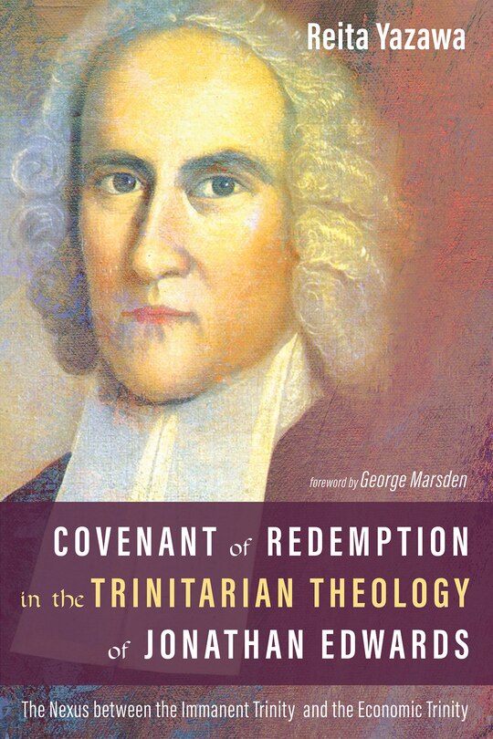 Front cover_Covenant of Redemption in the Trinitarian Theology of Jonathan Edwards