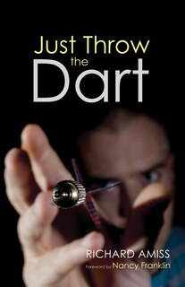 Front cover_Just Throw the Dart