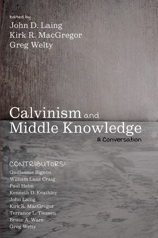 Couverture_Calvinism and Middle Knowledge