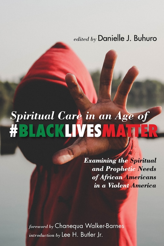 Front cover_Spiritual Care In An Age Of #blacklivesmatter