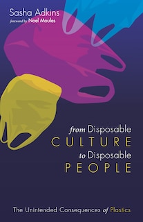 Front cover_From Disposable Culture to Disposable People