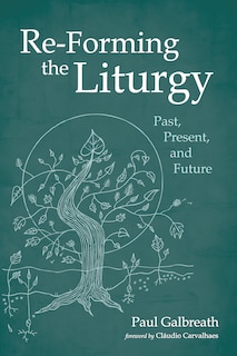 Front cover_Re-Forming the Liturgy