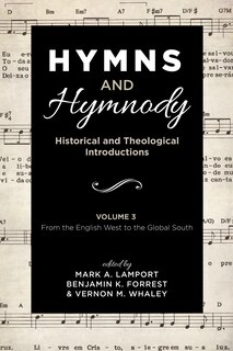 Front cover_Hymns and Hymnody: Historical and Theological Introductions, Volume 3