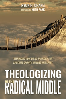 Couverture_Theologizing in the Radical Middle