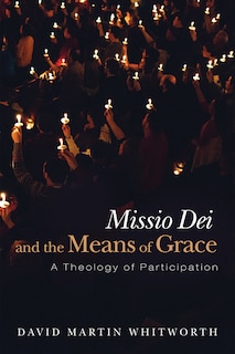 Front cover_Missio Dei and the Means of Grace