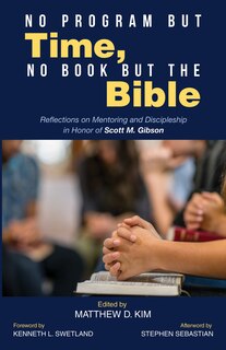 Front cover_No Program but Time, No Book but the Bible
