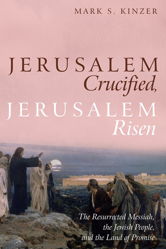 Front cover_Jerusalem Crucified, Jerusalem Risen