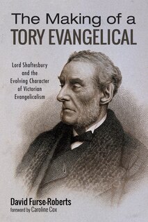 Front cover_The Making of a Tory Evangelical