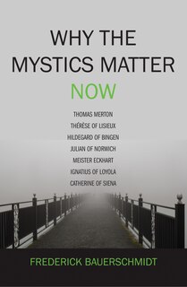 Front cover_Why the Mystics Matter Now