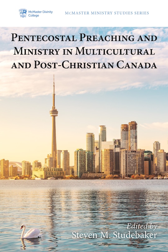 Front cover_Pentecostal Preaching And Ministry In Multicultural And Post-christian Canada