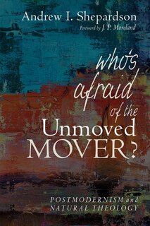 Front cover_Who's Afraid of the Unmoved Mover?