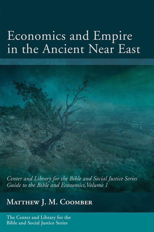 Front cover_Economics and Empire in the Ancient Near East