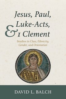 Couverture_Jesus, Paul, Luke-Acts, and 1 Clement