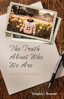 Front cover_The Truth About Who We Are