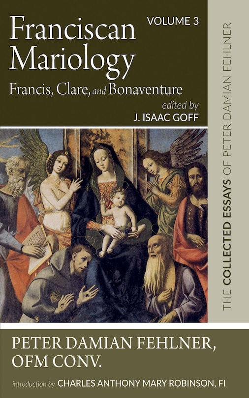 Couverture_Franciscan Mariology--Francis, Clare, and Bonaventure