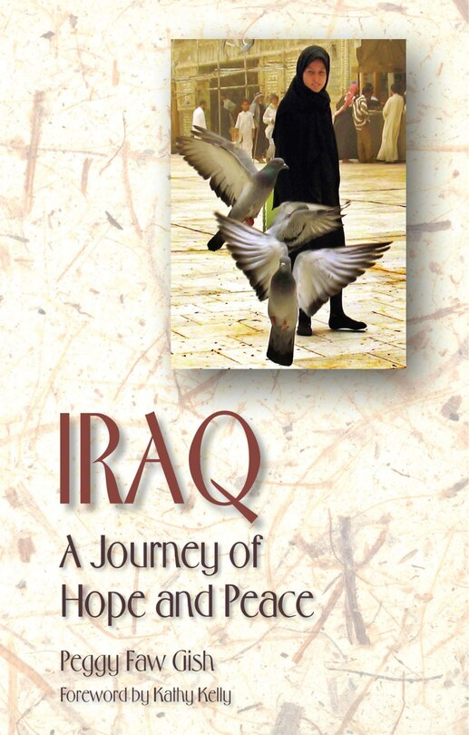Iraq: A Journey Of Hope And Peace