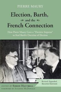 Front cover_Election, Barth, and the French Connection, 2nd Edition