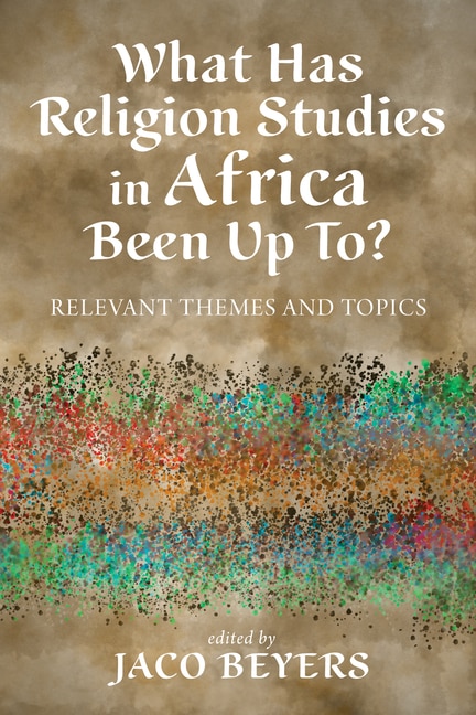 Front cover_What Has Religion Studies in Africa Been Up To?