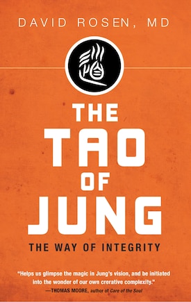 The Tao of Jung: The Way of Integrity