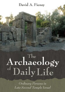 Front cover_The Archaeology of Daily Life