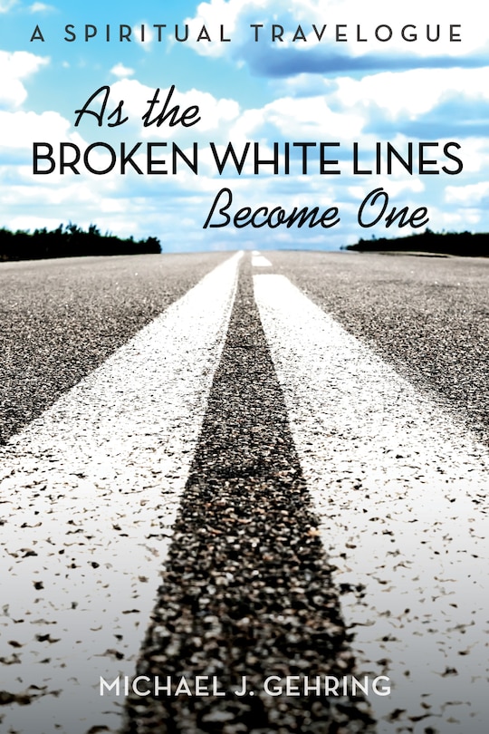 Front cover_As the Broken White Lines Become One