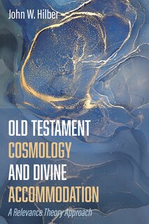 Couverture_Old Testament Cosmology and Divine Accommodation