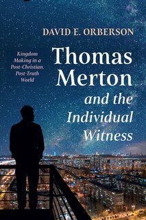 Front cover_Thomas Merton and the Individual Witness