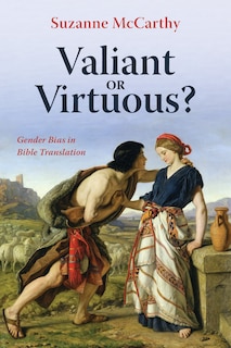 Valiant Or Virtuous?