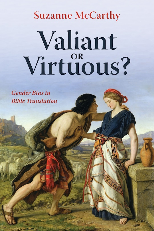 Valiant Or Virtuous?