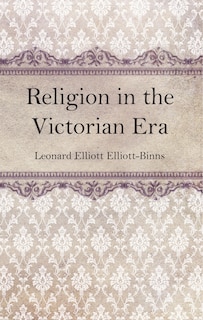Front cover_Religion in the Victorian Era