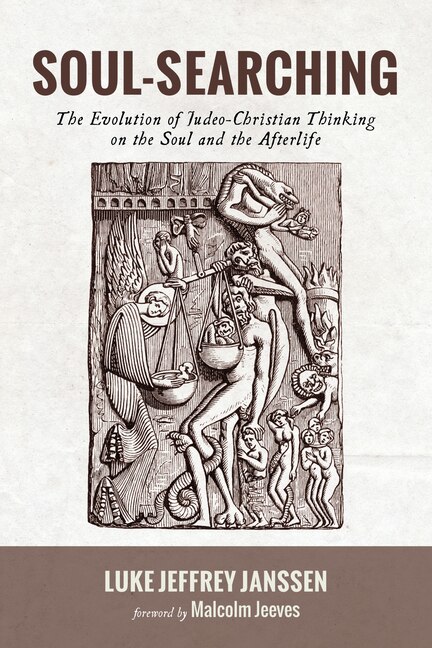 Soul-searching: The Evolution Of Judeo-christian Thinking On The Soul And The Afterlife