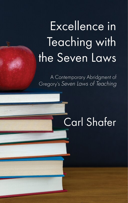 Front cover_Excellence In Teaching With The Seven Laws
