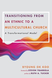 Front cover_Transitioning from an Ethnic to a Multicultural Church