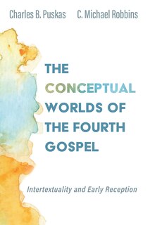 Front cover_The Conceptual Worlds of the Fourth Gospel