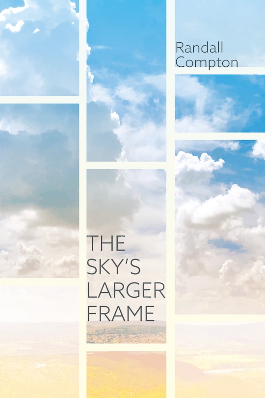 Front cover_The Sky's Larger Frame