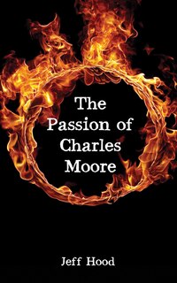 Couverture_The Passion Of Charles Moore