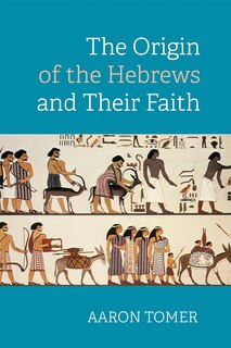 Couverture_The Origin Of The Hebrews And Their Faith