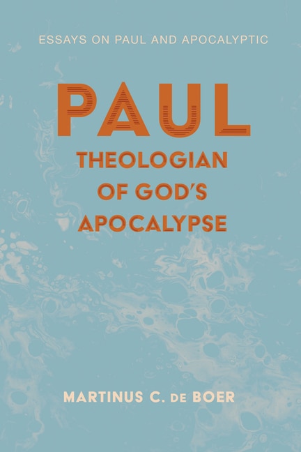 Front cover_Paul, Theologian of God's Apocalypse