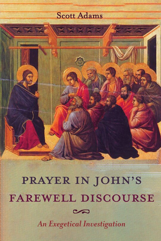 Front cover_Prayer in John's Farewell Discourse