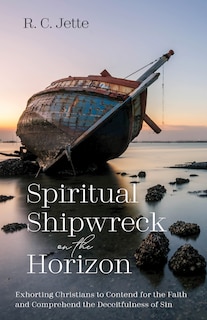 Front cover_Spiritual Shipwreck on the Horizon