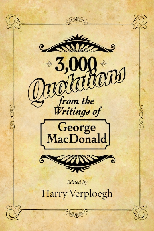 Front cover_3,000 Quotations From The Writings Of George Macdonald