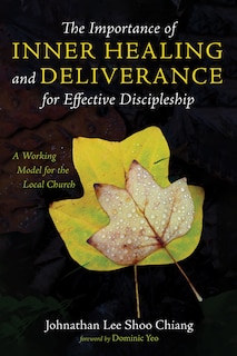 Couverture_The Importance of Inner Healing and Deliverance for Effective Discipleship