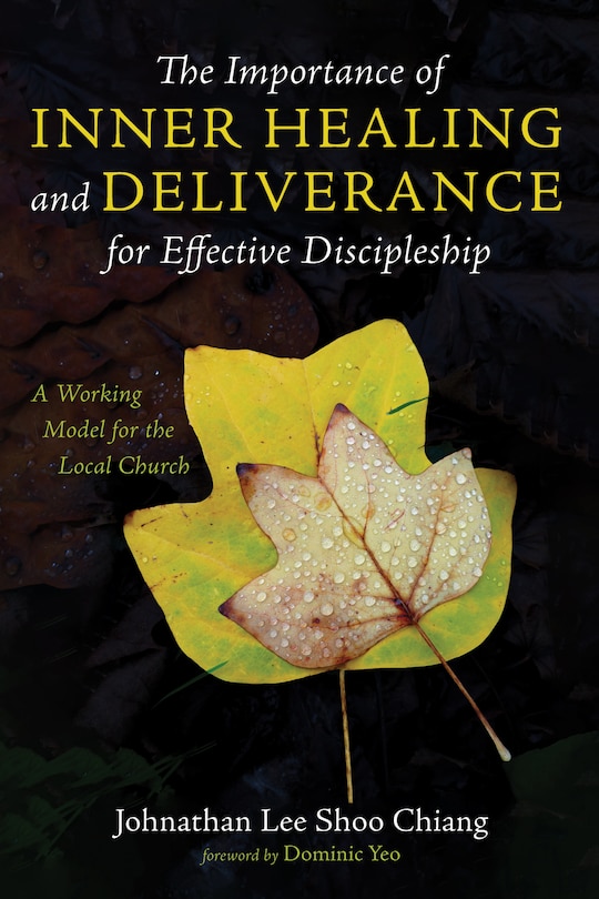 Couverture_The Importance of Inner Healing and Deliverance for Effective Discipleship