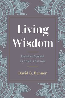 Living Wisdom, Revised And Expanded