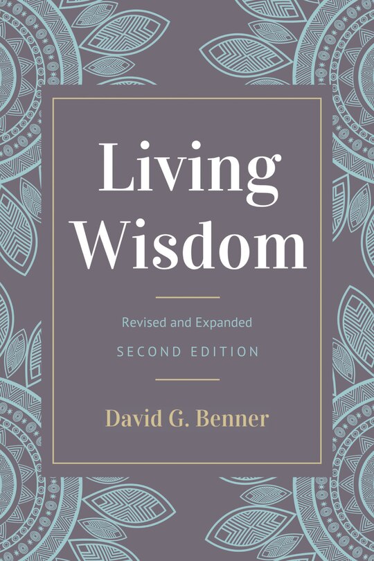 Living Wisdom, Revised And Expanded