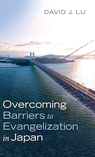 Front cover_Overcoming Barriers To Evangelization In Japan