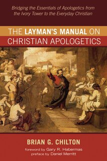 Front cover_The Layman's Manual On Christian Apologetics
